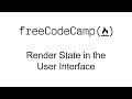 Render State in the User Interface - React - Free Code Camp