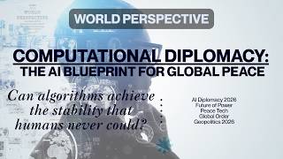 The Digital Peace: How AI and Computational Diplomacy Re engineer Global Equity in 2026