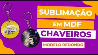 Sublimação em Chaveiro Redondo de MDF 5 cmx5 cm - Mdf Resinado | Loja da Sublimação