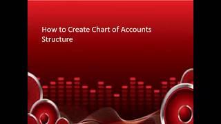 How to create Chart of Accounts Structure