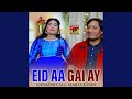 Eid Aa Gai Ay