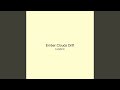 Ember Clouds Drift