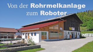 Von der Rohrmelkanlage zum Roboter