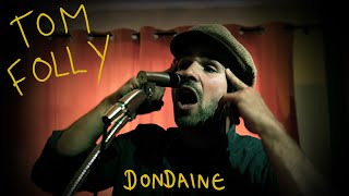 Tom Folly – Dondaine (Live session au Studio la cabane) 1/14