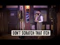 Don't Scratch That Itch (Original Song)