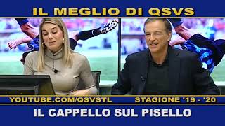 QSVS - IL CAPPELLO SUL PISELLO  - TELELOMBARDIA / TOP CALCIO 24