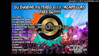 Dj Eugene Filtered D.I.Y. Acapellas Free DL😱😱!!!!!