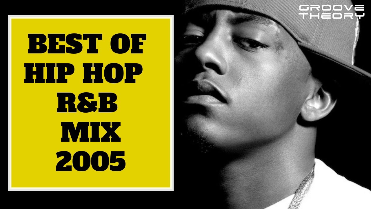 Best Of Hip Hop And R&B 2005 Mix Vol 1 - YouTube