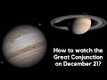 How To Watch The Great Conjunction of Jupiter and Saturn?