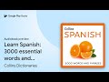 Learn Spanish: 3000 essential words and… by Collins Dictionaries · Audiobook preview