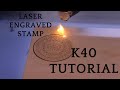 How to Make A Stamp On K40 Laser