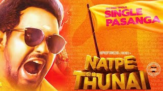 Single Pasanga Animation video song - Natpe Thunai