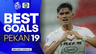 Best Goals BRI Liga 1 2024/2025 Week 19