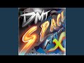 DMT Space Adventure X