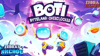 Boti: Byteland Overclocked Gameplay - Zebra's Arcade!