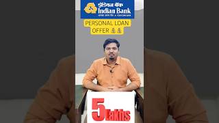 Indian Bank Personal Loan Offer 💰💰 #shortsvideo