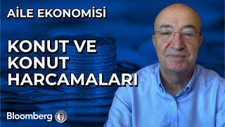 Aile Ekonomisi - Konut ve Konut Harcamaları | 3 Eylül 2024