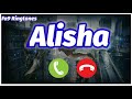 Alisha Name Ringtone | Alisha Naam Ki Ringtone | Alisha Ringtone | Alisha Naam Ka Ringtone | Alisha