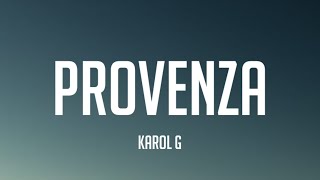 KAROL G - PROVENZA (Letra_Lyrics)