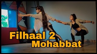 Filhaal 2 Mohabbat | Akshay Kumar | Nupur S | B Praak | Jaani | Dance Cover | The Dance Palace