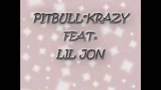 pitbull-krazy (feat. lil jon)