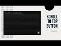 Back To Top (Scroll To Top) Button Using HTML5, CSS and JavaScript