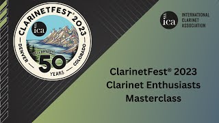 ClarinetFest® 2023 Enthusiasts Masterclass with Michelle Anderson and Josh Goo