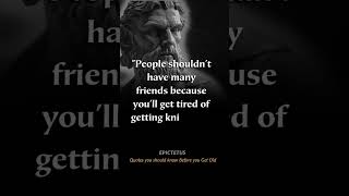 People shouldn't have many friends - Epictetus quotes you should know before you get old #shorts