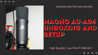 Mic Review: Maono AU-A04 Plus Unboxing and Demonstration