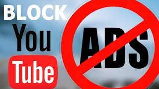 How to Block Youtube Ads | Youtube ads kaise band kare 100%