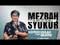 MEZBAH SYUKUR SABTU 28 SEPT 2024 - PK 05.00 | 