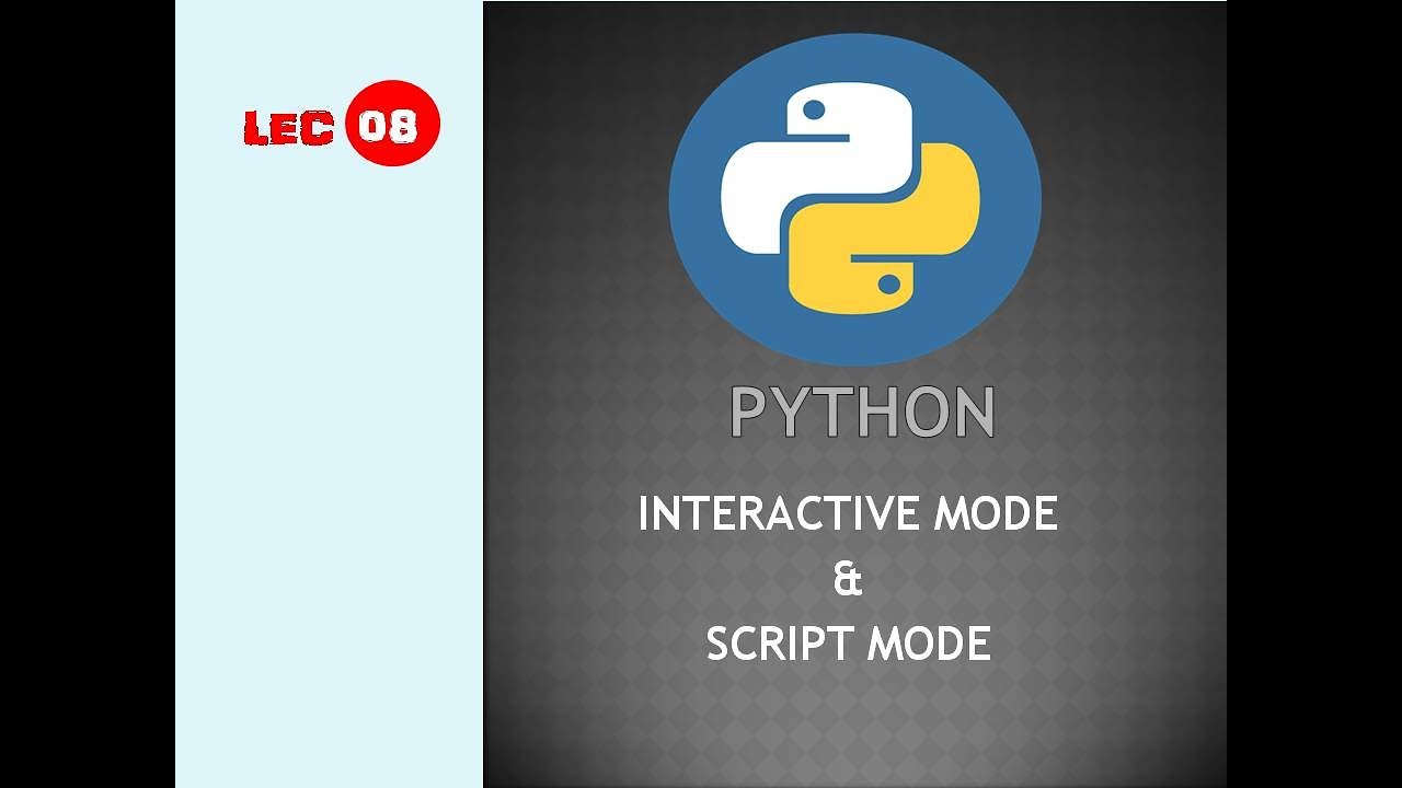 Python Interactive Mode And Script Mode Python Tutorial Youtube Python Interactive Mode And Script Mode Python Tutorial Youtube
