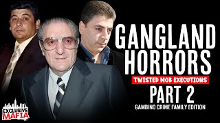 Gangland Horrors (Twisted Mob Executions) Part 2. Gambino Crime Family Edition #mafia #documentary