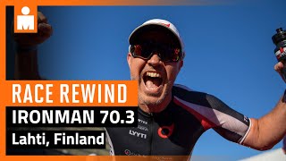 IRONMAN 70.3 Lahti, Finland 2023 | Race Rewind