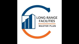 Long-Range Facilities Master Plan Community Forum