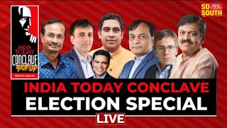 LIVE: India Today Conclave Election Special | Lok Sabha Election 2024