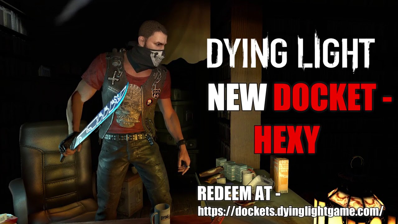 Dying Light *NEW* Docket Code - YouTube