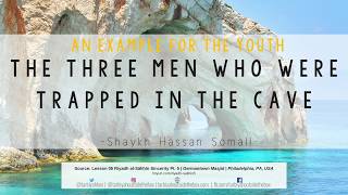 The 3 Men Who Were Trapped in the Cave - Hassan Somali | Tarbiyah Outside the Box