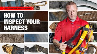 Fall Protection Inspection Series: How to Inspect Your Harness and Removal Criteria