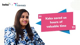 Traveazy Makes Mundane Processes Quick and Efficient With Keka HR