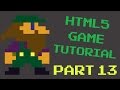 Part 13: HTML5 Game Programming Tutorial (Javascript) - Similar to Super Mario
