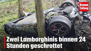 Zwei Lamborghinis binnen 24 Stunden geschrottet | krone.tv NEWS