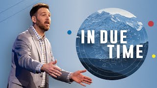 IN DUE TIME | Pastor Heath Burris | River Oak Church