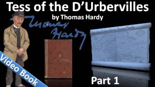 Part 1 - Tess of the d'Urbervilles Audiobook by Thomas Hardy (Chs 01-07)