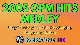 2005 OPM Hits MEDLEY KARAOKE 4K HD @samsonites