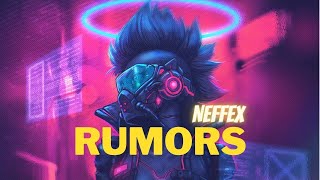 NEFFEX - RUMORS | [ROYALITY FREE MUSIC FOR YOUTUBE ]