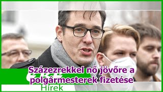 Százezrekkel nő jövőre a polgármesterek fizetése