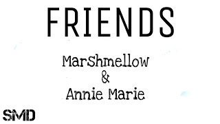 Marshmello, Anne Marie - FRIENDS (LYRICS)