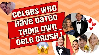 Stars⭐️Who Have DATED 😘Their Own Celebrity CRUSH🔥🤯