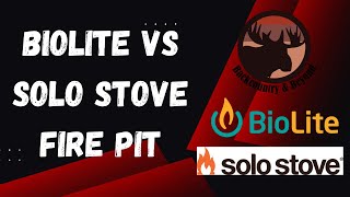 BioLite vs Solo Stove Fire Pit